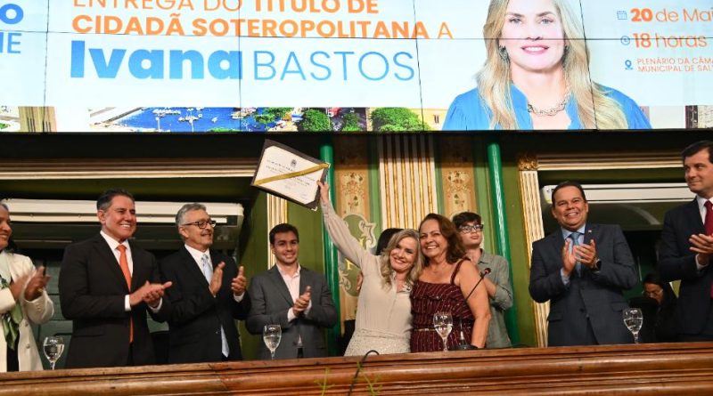 Ivana Bastos recebe título de cidadã soteropolitana em sessão solene na ALBA